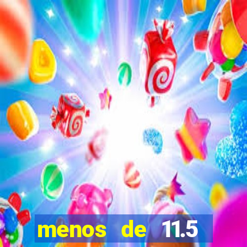 menos de 11.5 escanteios o que significa